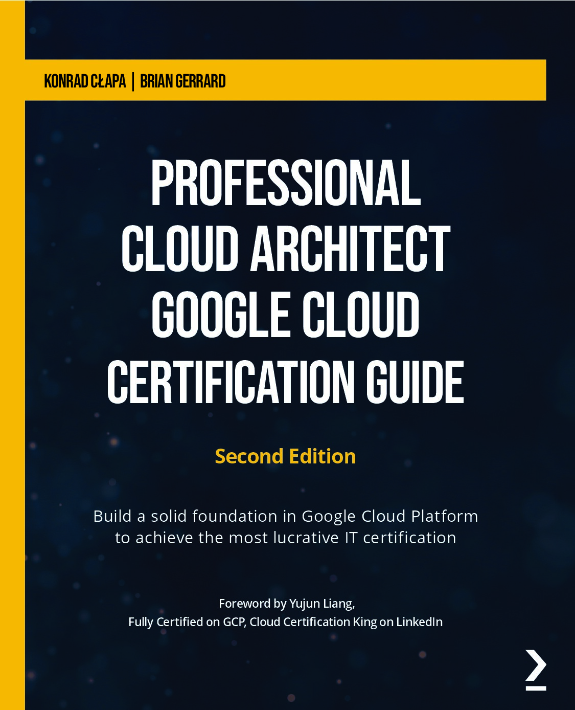 professionalcloudarchitectgooglecloudcertificationguide_2edition