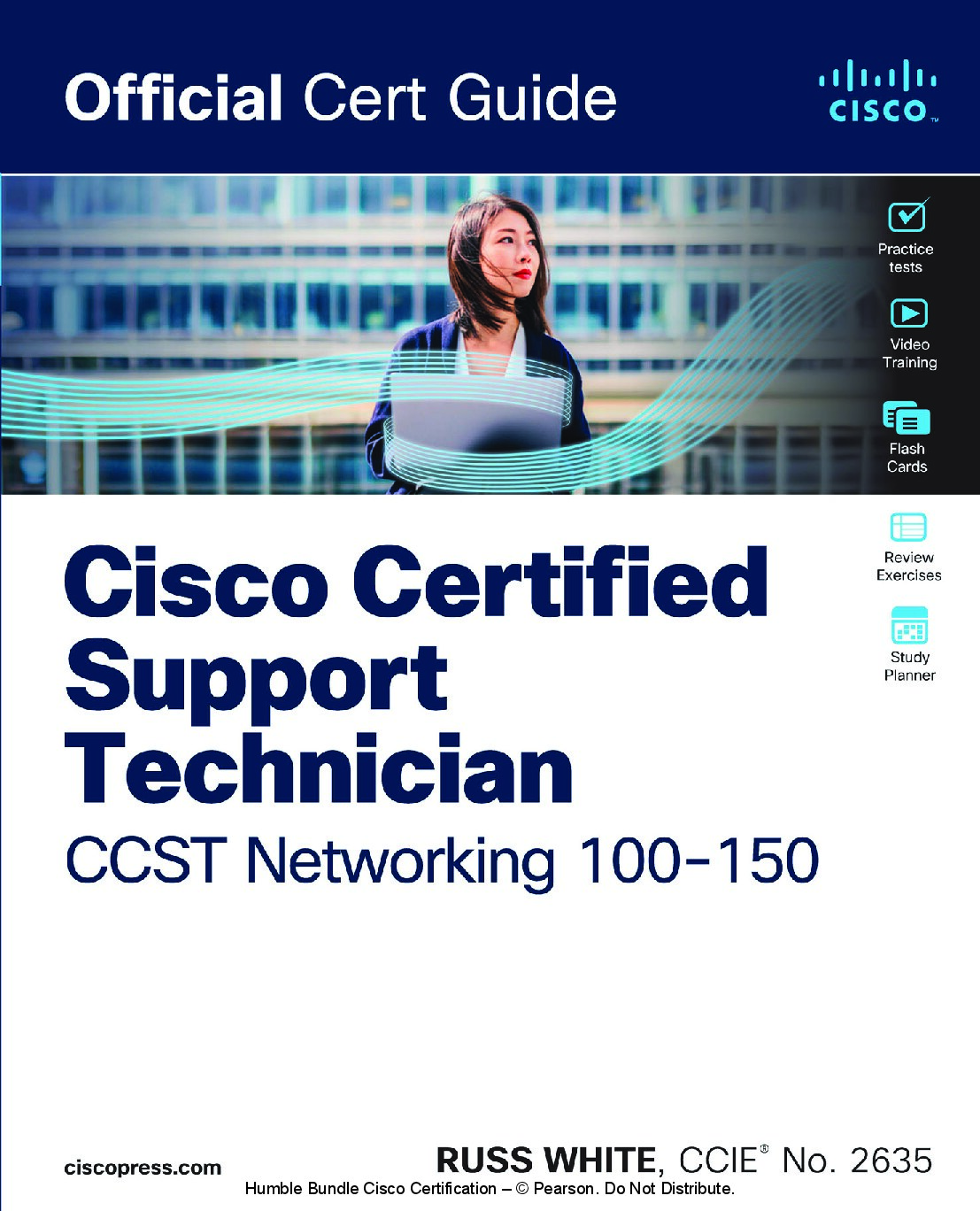 Cisco Certified Support Technician CCST Networking 100-150 Official Cert Guide