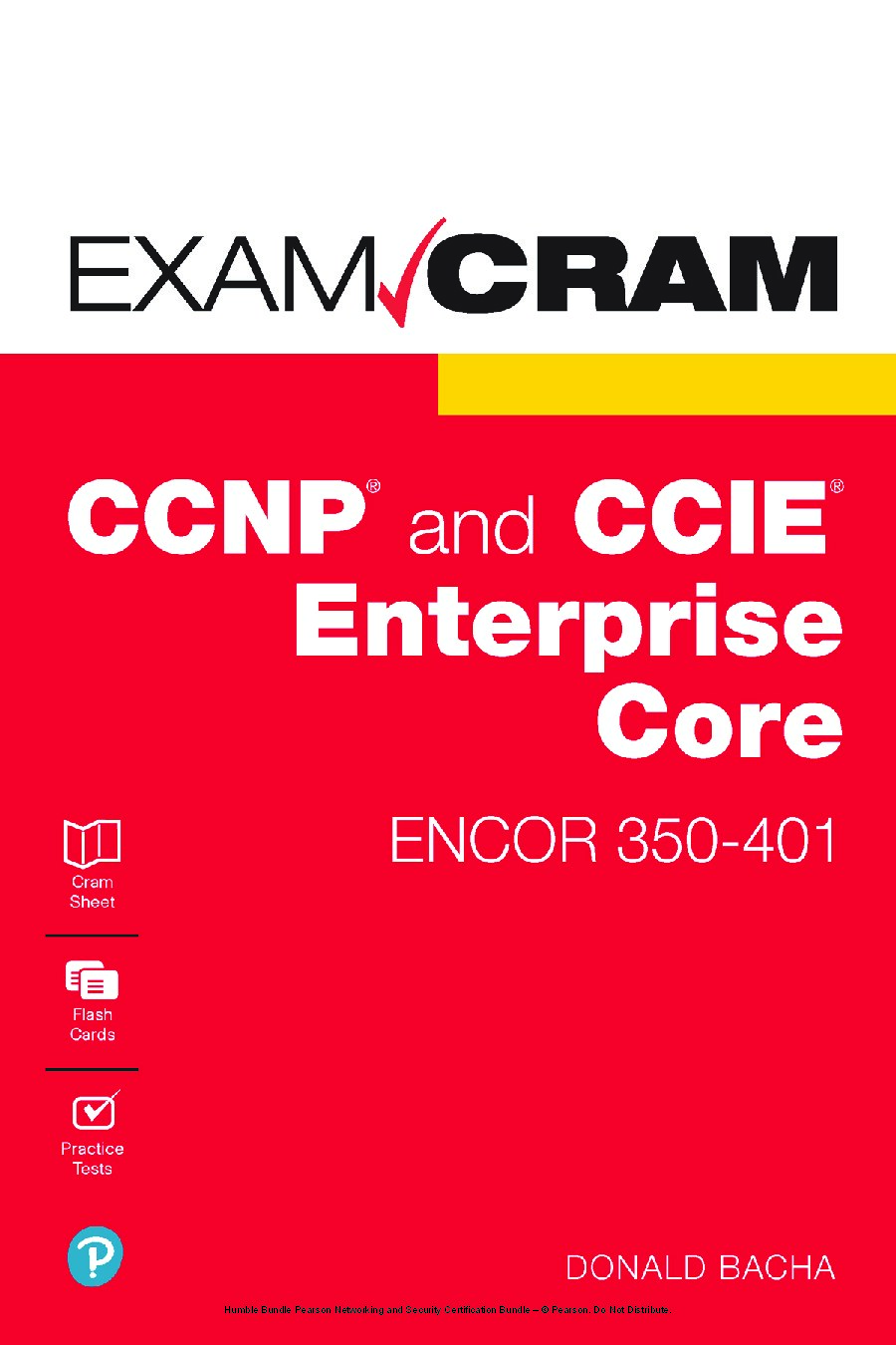 CCNP and CCIE Enterprise Core ENCOR 350-401 Exam Cram